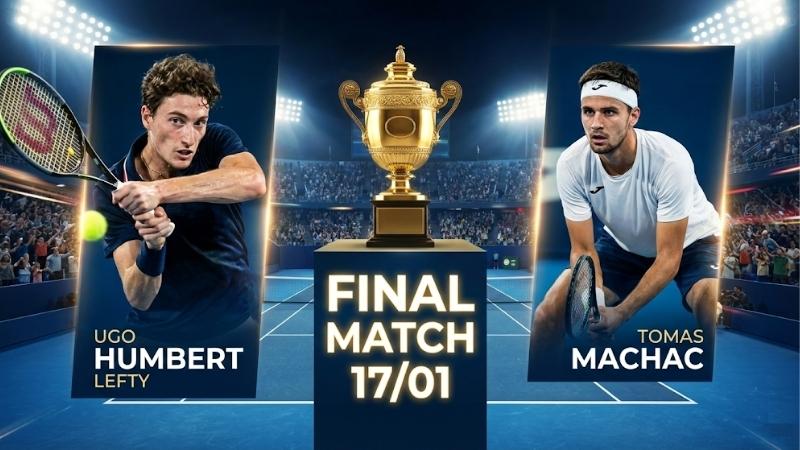 Lịch thi đấu chung kết quần vợt ATP/WTA ngày 17/1 lich-thi-dau-chung-ket-quan-vot-atp-wta-ngay-17-1-voi-tam-diem-humbert-vs-machac