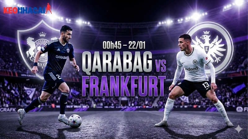 nhan-dinh-bong-da-qarabag-vs-frankfurt-00h45-ngay-22-1 nhan-dinh-bong-da-qarabag-vs-frankfurt-00h45-ngay-22-1